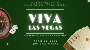 Viva Las Vegas: Fundraiser, Dinner and Auction @ Wakefield Country Day School