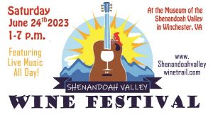 Shenandoah Valley Wine Festival @ Museum of the Shenandoah Valley
